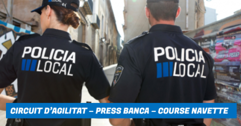 PROVES FÍSIQUES POLICIA LOCAL